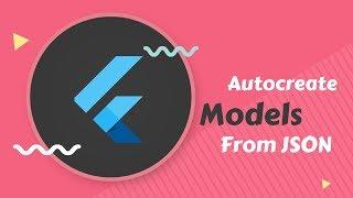 Flutter: Auto Create Models from JSON | Serializable