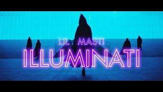 Lil Masti - ILLUMINATI (OFFICIAL VIDEO)