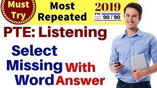 PTE: Listening - Select Missing Word Practice with Answer 2019