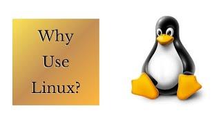 why use linux?