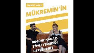 Serbest Vuruş & Mükremin Gezgin Röpartaj  ( 2 Bölüm ) #mükremingezgin  #serbestvuruş