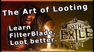 The Art of Looting: PoE Loot Filter Guide with FilterBlade!