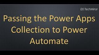 Passing Collection From PowerApps to Power Automate