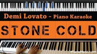 Demi Lovato - Stone Cold - Piano Karaoke / Sing Along / Cover with Lyrics