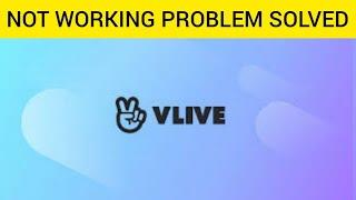How to fix "VLive  " App Not Working Problem |SR27SOLUTIONS