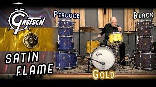 Soon Discontinued! Gretsch Satin Flame Drum Kits