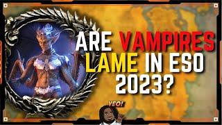 Are Vampires Good In ESO 2023? | News & Topics