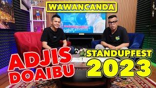 WAWANCANDA ADJIS DOAIBU - STANDUPFEST 2023