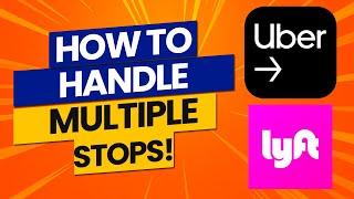 Lyft & Uber Drivers: How To Handle Multiple Stops