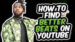 HOW TO FIND MORE AND BETTER BEATS ON YOUTUBE