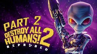 Destroy All Humans! 2: Reprobed - Gameplay Walkthrough - Part 2 - "Albion"