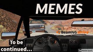 Beamng Drive Funny Memes | Coffin dance/ To be continued/ We'll be right back...