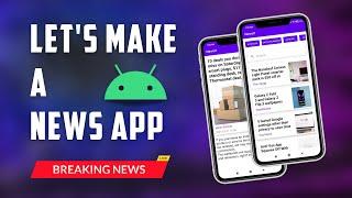 How to Make a News App | REST API | Android Project