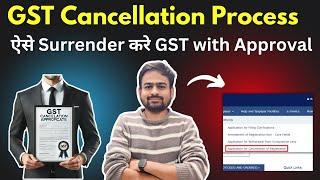 GST Cancellation Process | How to Cancel GST Registration | How to Close Surrender GST Number