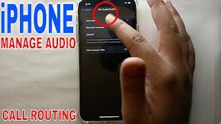  How To Manage Audio Call Routing On iPhone 