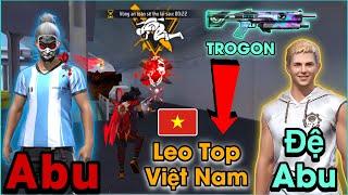 Free Fire | Abu Cùng "Đệ Tử Bot" Leo Top Thông Thạo Súng TROGON Lên Top 1 Sever Việt Nam !