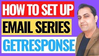 How To Create Autoresponder Email Sequence In Getresponse (Step by Step Getresponse Tutorial)