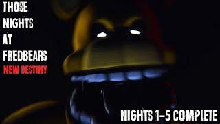 Those Nights at Fredbear's: New Destiny | Nights 1-5 COMPLETE [FNAF Fan Games 2024]