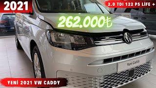 YENİ 2021 VW CADDY OPSİYONLU LIFE | 260.000 ₺ | 2.0 TDI 122 PS | SHOWROOM İNCELEME VE FİYATLAR