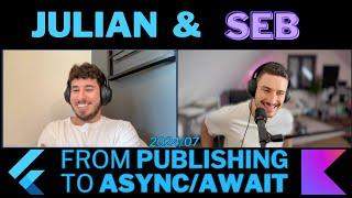 Julian & Seb: From publishing to async/await