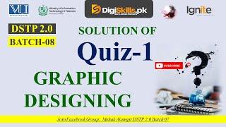 graphic designing quiz 1 batch 8 | dstp 2.0 batch 08 graphic designing quiz 1