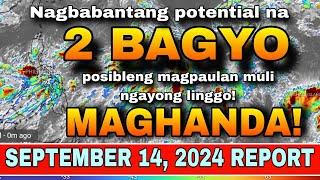 2 BAGYO, POSIBLENG MABUO SA LOOB NG 48 ORAS! ️ | WEATHER UPDATE TODAY LIVE | ULAT PANAHON TODAY