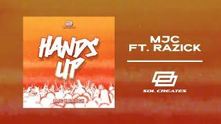 HANDS UP - MJC Ft. Razick (Official Lyrics Video)