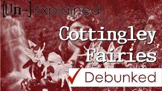 Cottingley Fairies - Explained and Debunked