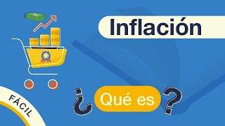 ¿Qué es la INFLACIÓN? | Explicado FÁCIL 