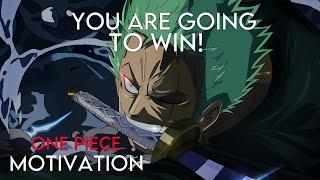 YOU'RE GOING TO WIN! - One Piece - [AMV] - EPIC Motivational Speech