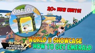 All Star Tower Defense - World 2 Showcase + How to Get Emeralds (NEW UNITS Z BANNER)