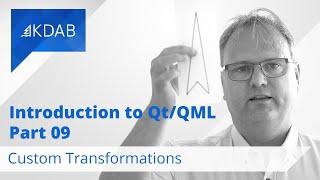 Introduction to Qt / QML (Part 09) - Custom Transformations