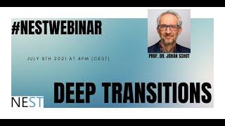 NESTwebinar #14 - Deep Transitions | Johan Schot