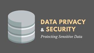 Introduction to Data Privacy & Security