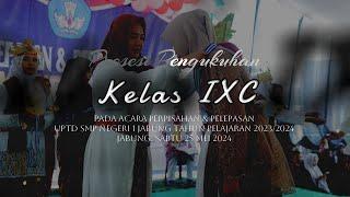 Prosesi Pengukuhan Kelas IXC UPTD SMP Negeri 1 Jabung Lampung Timur T.P. 2023/2024