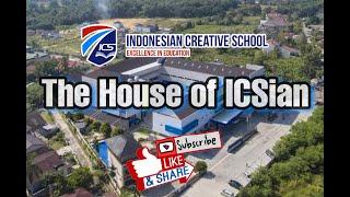 Indonesian Creative School Pekanbaru ( The House of ICSian )