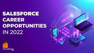 Salesforce Career Opportunities | Salesforce Training | SevenMentor