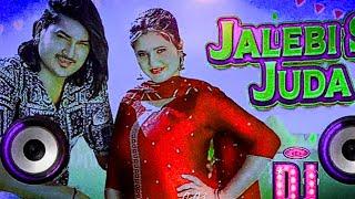 Jalebi Sa Juda Dj Remix Amit Saini Rohtakiya Chale Aankh Michi Michi Jude Mein Kaliya Dj Samadul and