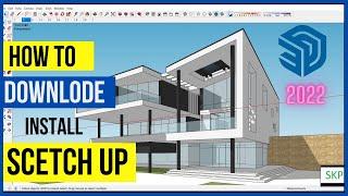 How to Download and Install SketchUp Pro 2022