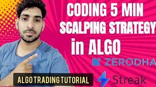 SCALPING STRATEGY CODED IN ALGO TRADING||ZERODHA STREAK||ALGO TRADING EXPLAINED IN HINDI||