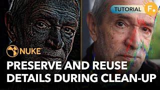 Preserve and Reuse Details During Clean-up in Nuke - 'Merge Divide' Technique