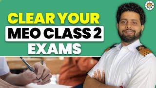 How to prepare for clearing MEO Class 2 Exams in First Attempt? | MEO CLASS 2