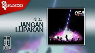 NIDJI - Jangan Lupakan (Official Karaoke Video)