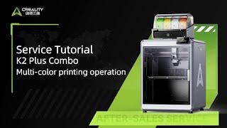 Service Tutorial K2 Plus Combo Multi color printin