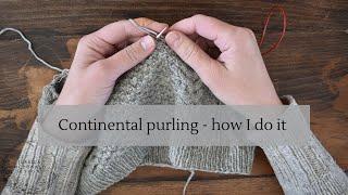 Continental purling - how I do it