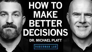 How to Make Better Decisions | Dr. Michael Platt