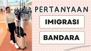 Pertanyaan & Proses Airport Immigration Australia (Lengkap!)