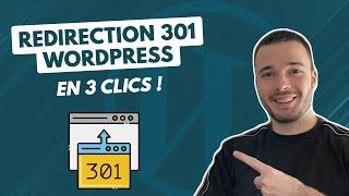 Comment faire une redirection 301 sur une URL WordPress ? (Utile pour raccourcir un lien)