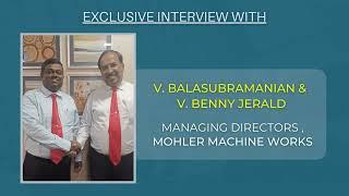 MOHLER's future solutions are Industry 4.0 compliant : Interview with Benny and Bala