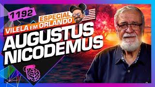 AUGUSTUS NICODEMUS - Inteligência Ltda. Podcast #1192